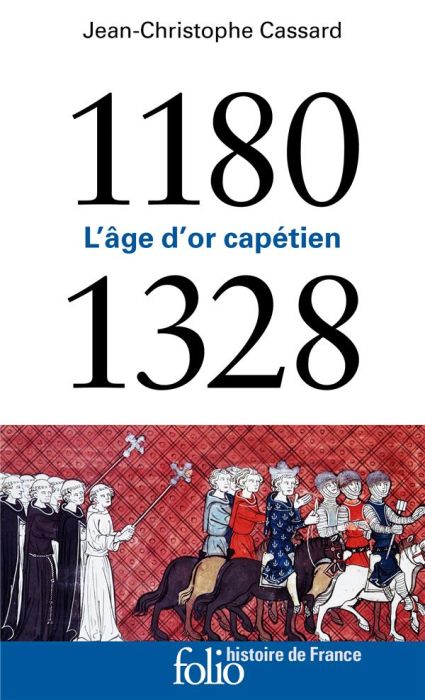 Emprunter 1180-1328. L'âge d’or capétien livre