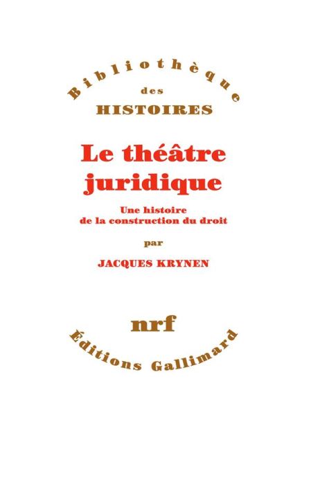 Emprunter Le théâtre juridique. Une histoire de la construction du droit livre