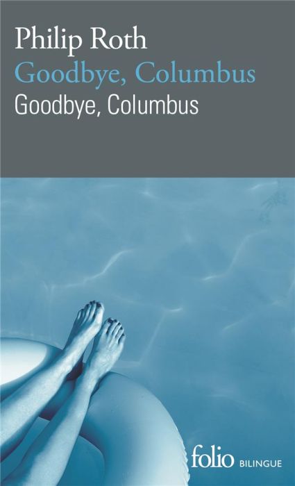 Emprunter Goodbye, Columbus. Edition bilingue français-anglais livre