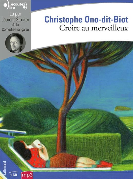 Emprunter Croire au merveilleux. 1 CD audio livre