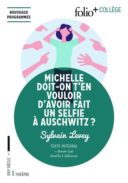 Emprunter Michelle doit-on t'en vouloir d’avoir fait un selfie à Auschwitz ? livre