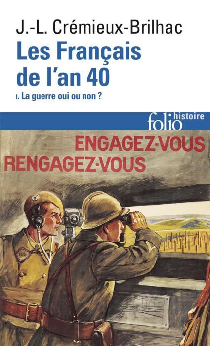 Emprunter Les Français de l'an 40. Tome 1, La guerre oui ou non ? livre