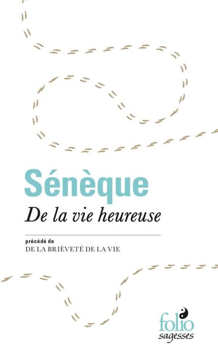 Emprunter De la vie heureuse. Précédé de De la brièveté de la vie livre