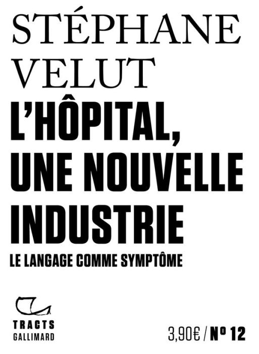 Emprunter L’hôpital, une nouvelle industrie. Le langage comme symptôme livre