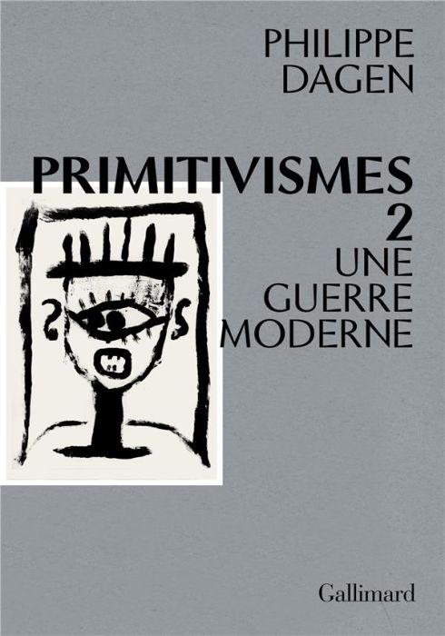 Emprunter Primitivismes. Tome 2, Une guerre moderne livre