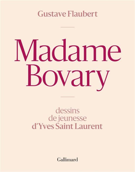 Emprunter Madame Bovary. Moeurs de province - Dessins de jeunesse d'Yves Saint Laurent livre