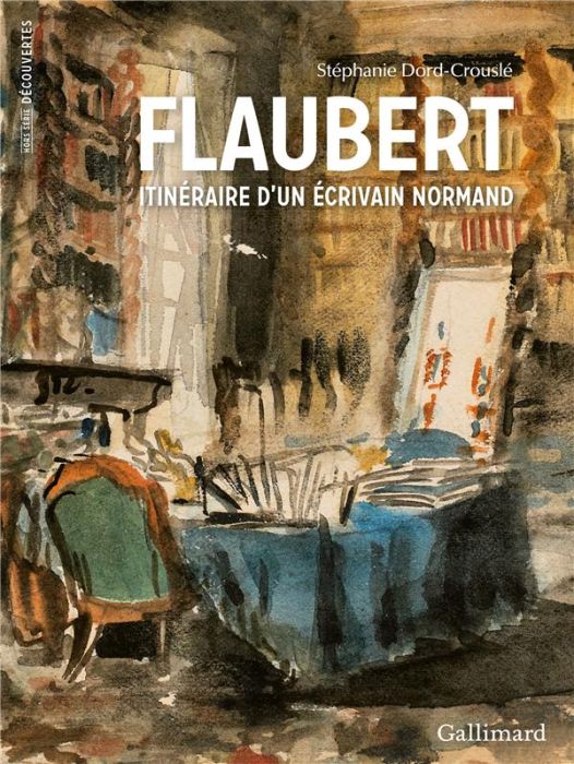 Emprunter Flaubert, itinéraire d'un écrivain normand livre