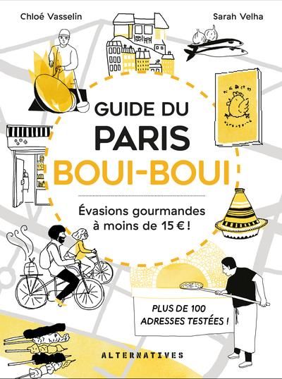 Emprunter Guide du Paris boui-boui. Evasions gourmandes à moins de 15€ ! livre