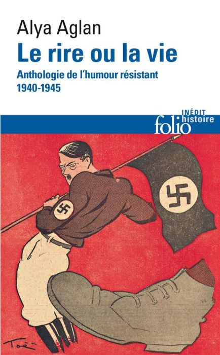 Emprunter Le rire ou la vie. Anthologie de l'humour résistant 1940-1945 livre