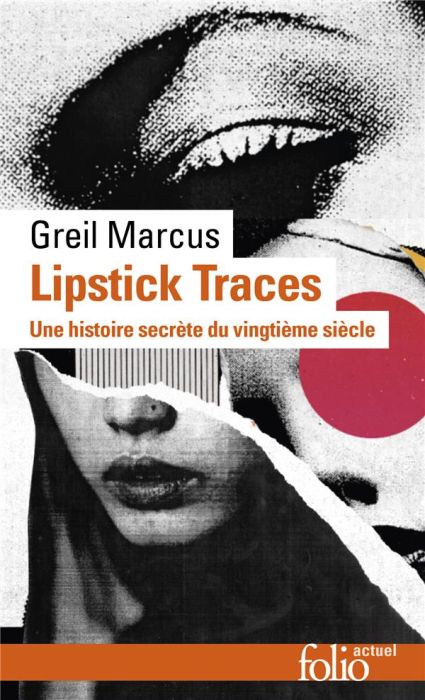 Emprunter Lipstick Traces. Une histoire secrète du vingtième siècle, Edition revue et augmentée livre