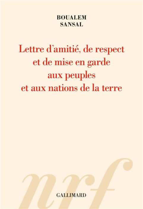 Emprunter Lettre d’amitié, de respect et de mise en garde aux peuples et aux nations de la terre. Aux bons soi livre