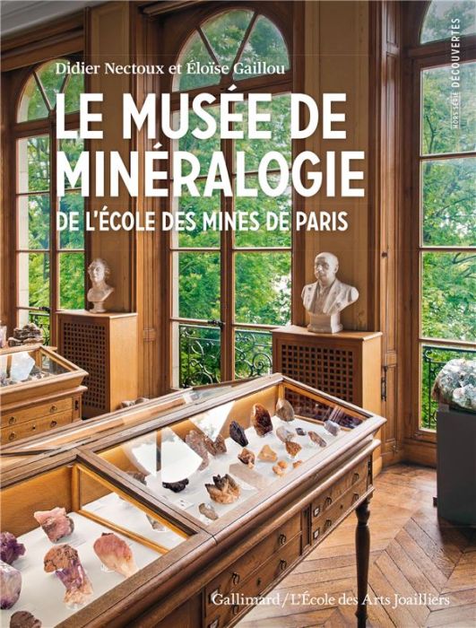 Emprunter Le musée de Minéralogie. De l'Ecole des Mines de Paris livre