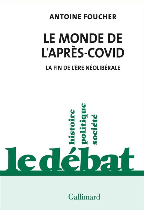 Emprunter Le monde de l'après-Covid. La fin de l’ère néolibérale livre