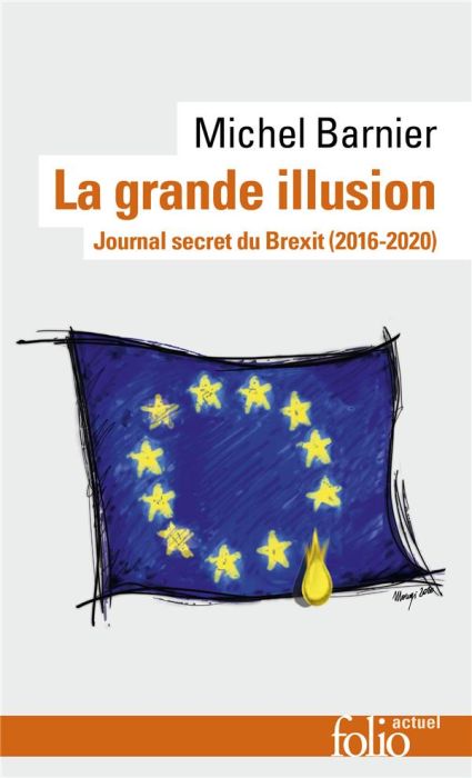 Emprunter La grande illusion. Journal secret du Brexit (2016-2020) livre