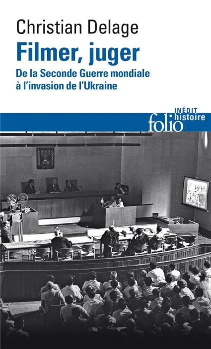 Emprunter Filmer, juger. De la Seconde Guerre mondiale à l'invasion de l'Ukraine livre