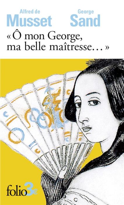 Emprunter Ô mon George, ma belle maîtresse.... Lettres livre