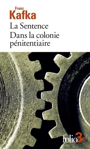 Emprunter La sentence. Suivi de Dans la colonie pénitentiaire livre