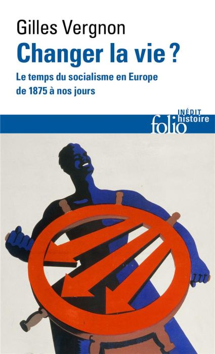 Emprunter Changer la vie ? Le temps du socialisme en Europe de 1875 à nos jours livre