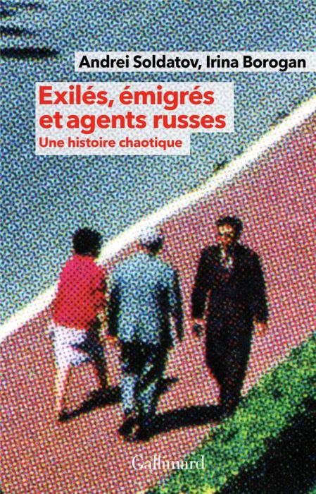 Emprunter Exilés, émigrés et agents russes. Une histoire chaotique livre