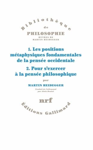 Emprunter 1. Les positions métaphysiques fondamentales de la pensée occidentale %3B 2. Pour s'exercer à la pensé livre