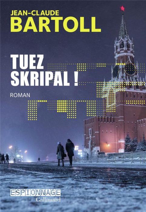 Emprunter Tuez Skripal ! livre