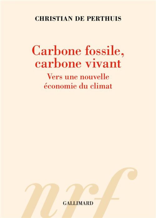 Emprunter Carbone fossile, carbone vivant. Vers une nouvelle économie du climat livre