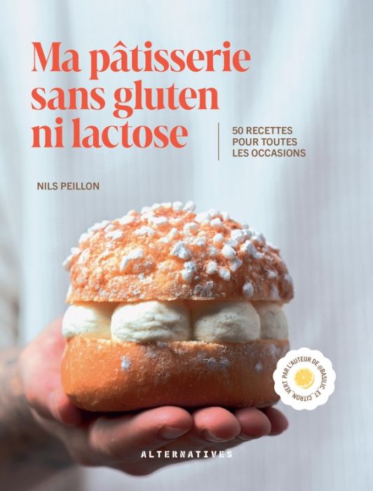 Emprunter Ma pâtisserie sans gluten ni lactose. 50 recettes pour toutes les occasions livre