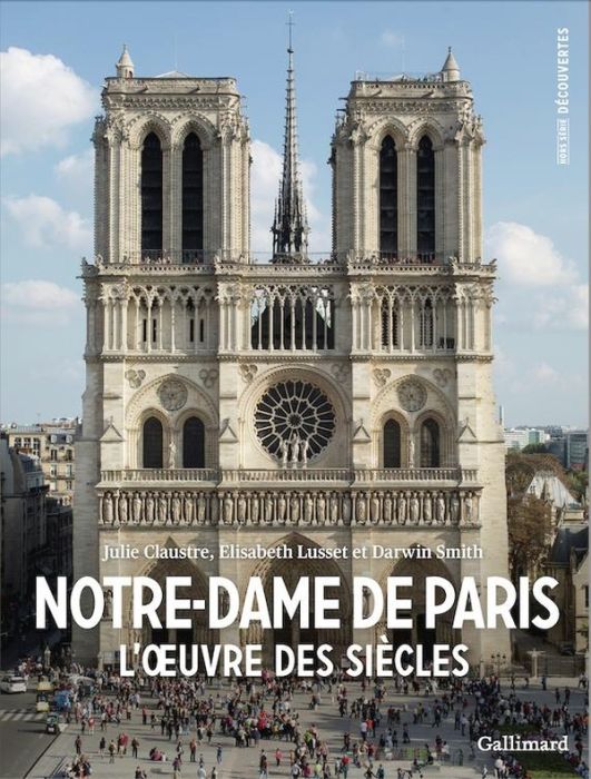 Emprunter Notre-Dame de Paris. L'oeuvre des siècles livre