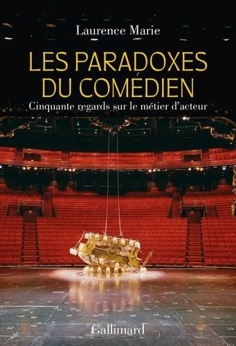 Emprunter Les paradoxes du comédien. Cinquante regards sur le métier d'acteur livre