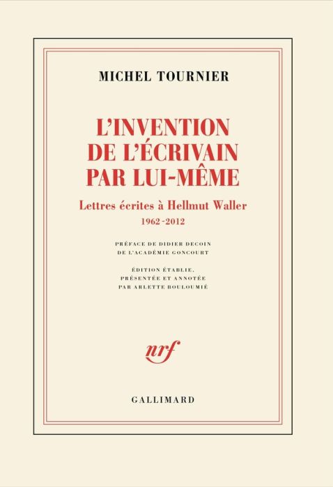 Emprunter L'invention de l'écrivain par lui-même. Lettres écrites à Hellmut Waller, 1962-2012 livre