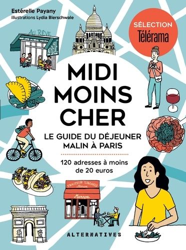 Emprunter Midi moins cher. Le guide du déjeuner malin à Paris livre