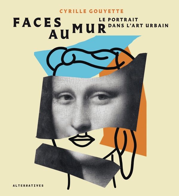 Emprunter Faces au mur. Le portrait dans l'art urbain livre