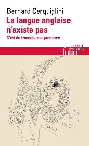 Emprunter La langue anglaise n'existe pas. C'est du français mal prononcé livre