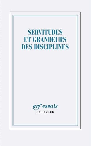 Emprunter Servitudes et grandeur des disciplines livre