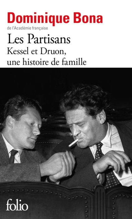 Emprunter Les Partisans. Kessel et Druon, une histoire de famille livre