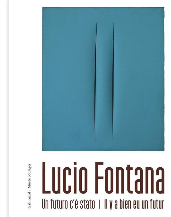 Emprunter Lucio Fontana. Un futuro c'è stato / Il y a bien eu un futur livre