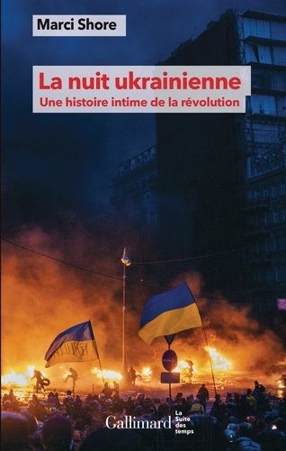 Emprunter La nuit ukrainienne. Une histoire intime de la révolution livre