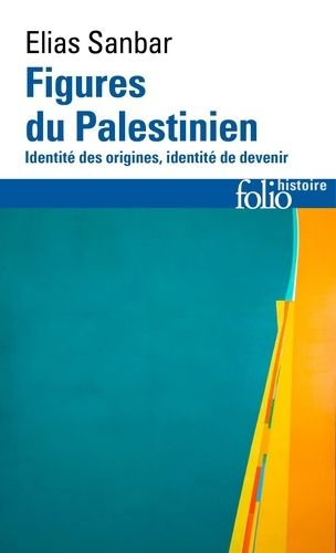 Emprunter Figures du Palestinien. Identité des origines, identité de devenir livre