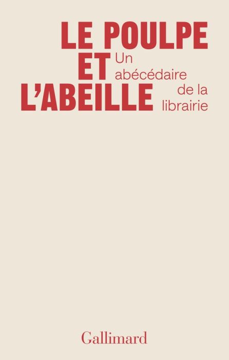 Emprunter Le poulpe et l'abeille. Un abécédaire de la librairie livre