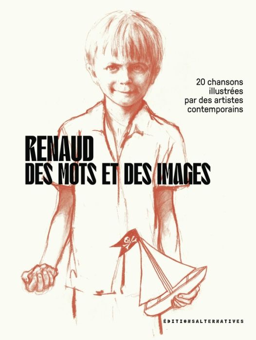 Emprunter Renaud, des mots et des images. 20 chansons illustrées par des artistes contemporains livre