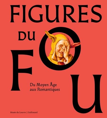 Emprunter Figures du fou. Du Moyen Age aux Romantiques livre