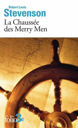 Emprunter La Chaussée des Merry Men. Extrait du recueil Le maître de Ballantrae et autres romans livre