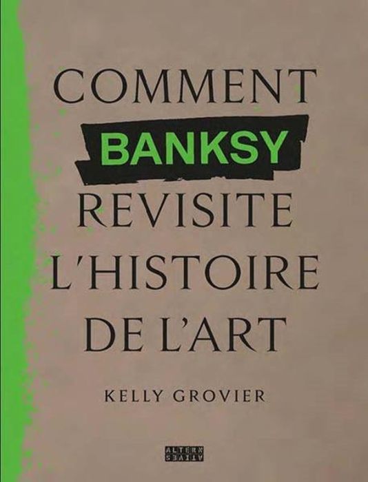 Emprunter Comment Banksy revisite l'histoire de l'art livre