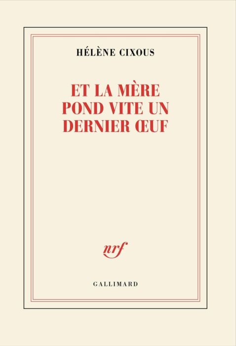 Emprunter Et la mère pond vite un dernier oeuf livre