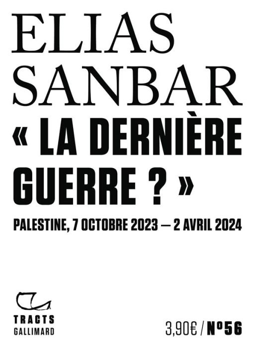 Emprunter La dernière guerre ?. Palestine, 7 octobre 2023-2 avril 2024 livre