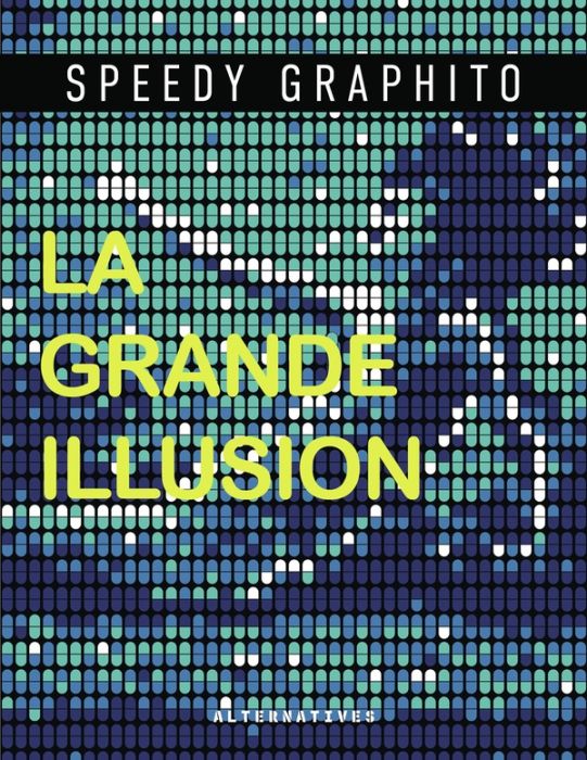 Emprunter La grande illusion. Une expérience immersive au coeur de la création livre