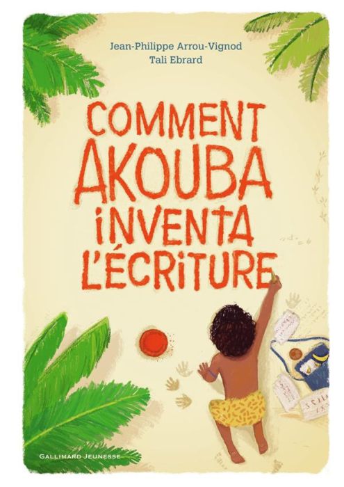 Emprunter Comment Akouba inventa l'écriture livre