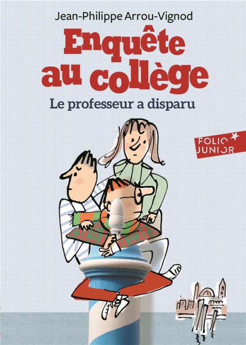 Emprunter Enquête au collège Tome 1 : Le professeur a disparu livre