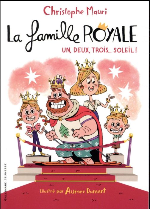 Emprunter La famille royale Tome 4 : Un, deux, trois... soleil ! livre