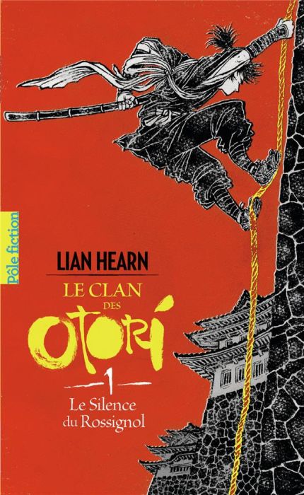 Emprunter Le Clan des Otori Tome 1 : Le Silence du Rossignol livre